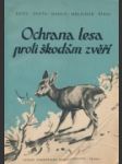 Ochrana lesa proti škodám zvěří - náhled