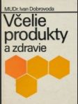 Včelie produkty a zdravie - náhled