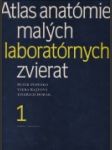 Atlas anatómie malých laboratórnych zvierat I. - II. - náhled