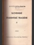 Slovenské študentské tragédie II. - náhled