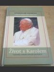 Život s Karolem. Vzpomínky osobního sekretáře Jana Pavla II. - náhled