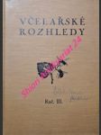 VČELAŘSKÉ ROZHLEDY - Měsíčník pro československé včelaře - Ročník III. - náhled