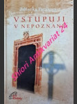 Vstupuji v nepoznané - patáková johanka - náhled