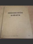 Obrázková knížka pro děti od 3 let. Omalovánky - náhled