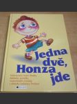 Jena dvě, Honza jde - náhled