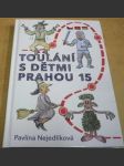 Toulání s dětmi Prahou 15 - náhled