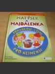 Matýsek a Majdalenka : pohádkové čtení pro nejmenší - náhled