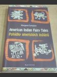 Pohádky amerických indiánů/American Indian Fairy Tales - náhled