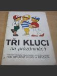 Tři kluci na prázdninách - hádanky, rébusy, omalovánky a vystřihovánky - náhled