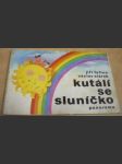 Kutálí se sluníčko - náhled