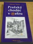 Pražský chodec v metru - náhled