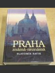 Praha známá - neznámá - náhled