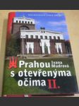 Prahou s otevřenýma očima II. - náhled