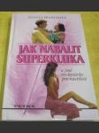 Jak nabalit superkluka - náhled