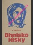 Ohnisko lásky - biblické meditácie - ii. diel - chata jozef - náhled