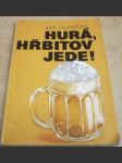 Hurá, hřbitov jede ! - náhled