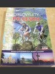 Cyklovýlety po Česku. Na kole za poznáním Čech, Moravy a Slezska - náhled