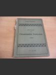 Abrége de Grammaire francaise a l´usage des classes supérieures des écoles secondaires tchéques. - náhled