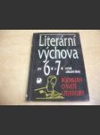 Literární výchova pro 6. a 7. ročník základní školy a pro odpovídající ročníky víceletých gymnázií. Rozmluvy o světě literatury - náhled