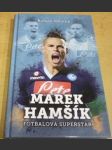 Marek Hamšík: fotbalová superstar - náhled