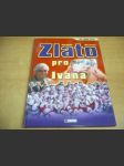 Zlato pro Ivana.  MS 2005 Vídeň - náhled