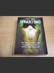 Strážci dnů. Rok 2012 a rituální vraždy v mayských pyramidách-thriller, nebo skutečnost? - náhled