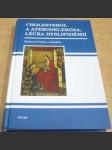 Cholesterol a ateroskleróza, léčba dyslipidémií - náhled