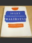 50 let Československého malířství 1918 - 1968 - náhled