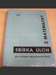 Sbírka úloh z matematiky pro střední ekonomické školy - náhled