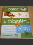 S pomocí přírody k dokonalému zdraví - náhled