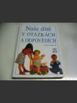 Naše dítě v otázkách a odpovědích - náhled