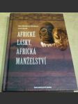 Africké lásky, africká manželství - náhled