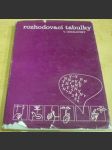 Rozhodovací tabulky - náhled