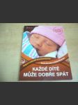 Každé dítě může dobře spát. Rady pro rodiče dětí od narození do 8 let - náhled