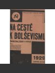 Na cestě k bolševismu (levicová literatura, komunistická literatura) - náhled