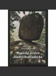 Magický prsten Jindřichohradecka  [Jindřichův Hradec a okolí, Česká Kanada, Slavonice, místa z historie] - náhled