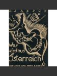 Was wird aus Österreich? [Co bude s Rakouskem? 1934; Rakousko; politika; sociální demokracie; levicová literatura] - náhled