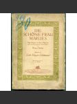 Die Schöne Frau Marlies. Spieloper in drei Akten. Klavierauszug mit Text, No. M. 7.50  [komická opera, zpěvohra, opereta, hudebniny, noty - klavírní výtah s texty] - náhled