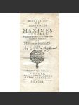 Reflexions ou sentences et maximes morales [...] Et Maximes & Pensées Diverses [1692; Maximy a úvahy morální] - náhled