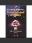 Století mysterií a zázraků. 101 nevysvětlitelných fenoménů, záhadných objevů a děsivých zážitků - náhled