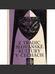 Z tradic slovanské kultury v Čechách - Sázava a Emauzy v dějinách české kultury [klášter Na Slovanech, Emauzský cyklus, slovanská liturgie, staroslověnština] - náhled
