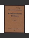 Kaufmännisches Rechnen. II. Teil. Nachdruck der vierzehnten Auflage	[účetnictví, obchod, učebnice] - náhled