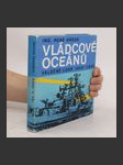 Vládcové oceánů : válečné lodě 1900 až 1945 - náhled