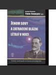 Jenom sovy a zatracení blázni létají v noci - Autobiografie bombardovacího pilota RAF [letadla, letectví, RAF, noční piloti] - náhled