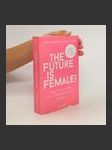 The future is female! - náhled