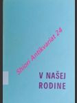 Apoštolská exhortácia " familiaris consortio - rodinné spoločenstvo " o úlohách kresťanskej rodiny v dnešnom svete - ján pavol ii. - náhled