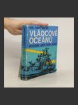 Vládcové oceánů : válečné lodě 1900 až 1945 - náhled