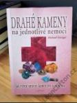 Drahé kameny na jednotlivé nemoci - náhled