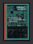 Automat na výstavu: Československý pavilon na Expo 67 v Montrealu - náhled