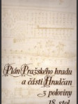 Plán Pražského hradu a části Hradčan z poloviny 18. stol - náhled